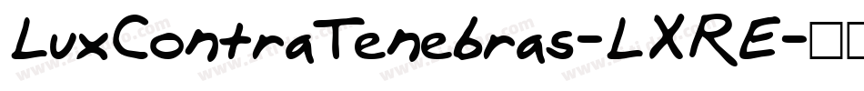 LuxContraTenebras-LXRE字体转换 LuxContraTenebras-LXRE字体转换
