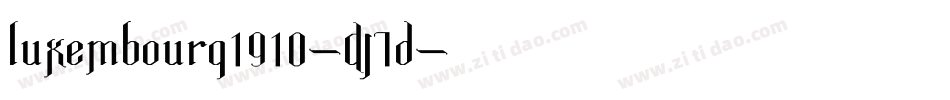 Luxembourg1910-DJ7d字体转换