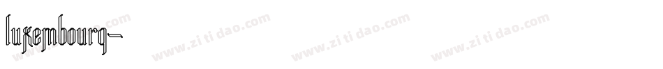 Luxembourg字体转换