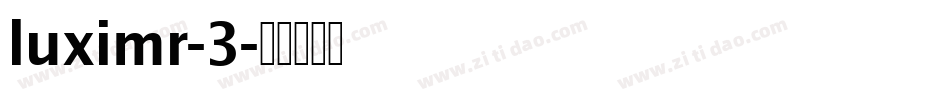 luximr-3字体转换