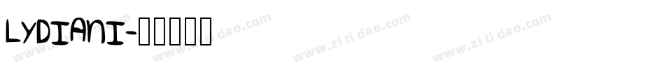 LYDIANI字体转换