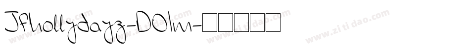 Jfhollydayz-D01m字体转换