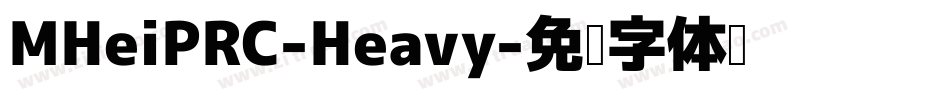 MHeiPRC-Heavy字体转换