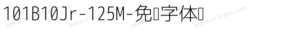 101B10Jr-125M字体转换