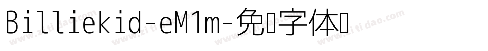 Billiekid-eM1m字体转换