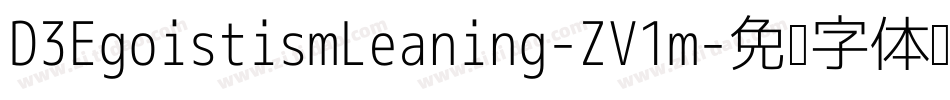 D3EgoistismLeaning-ZV1m字体转换