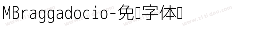 MBraggadocio字体转换