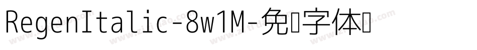 RegenItalic-8w1M字体转换