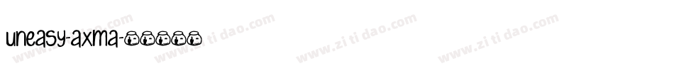 Uneasy-axMa字体转换