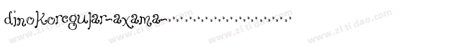DinokoRegular-axAMa字体转换