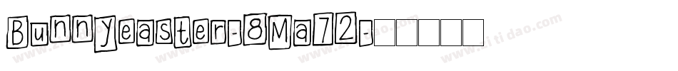 Bunnyeaster-8Ma72字体转换