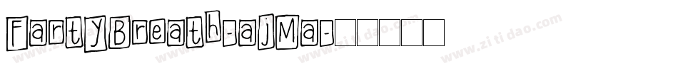 FartyBreath-ajMa字体转换