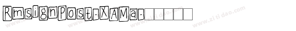 Rmsignpost-XAMa字体转换