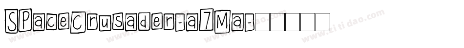 SpaceCrusader-a7Ma字体转换