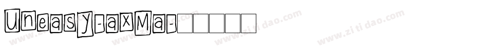 Uneasy-axMa字体转换