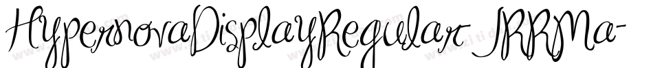 HypernovaDisplayRegular-JRRMa字体转换