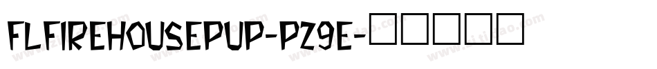 FlFirehousePup-PZ9E字体转换