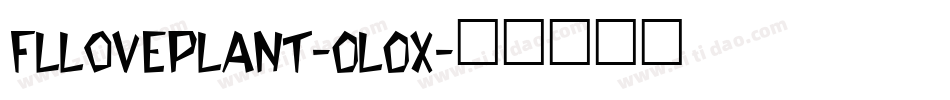 FlLovePlant-0l0X字体转换