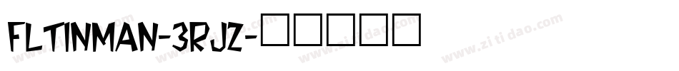FlTinMan-3Rjz字体转换