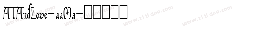 ATAndLove-aaMa字体转换