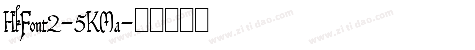 HkFont2-5KMa字体转换