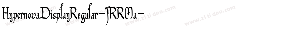 HypernovaDisplayRegular-JRRMa字体转换