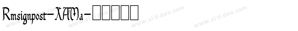 Rmsignpost-XAMa字体转换