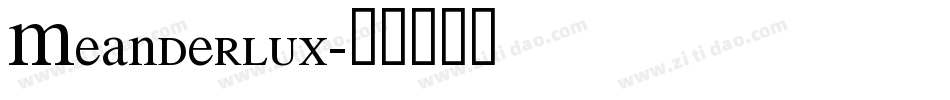 Meanderlux字体转换