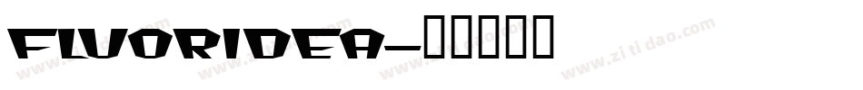 FLUORIDEA字体转换