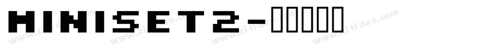 MiniSet2字体转换