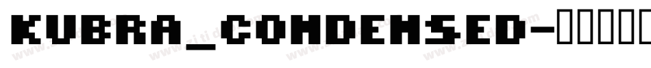 Kubra_Condensed字体转换