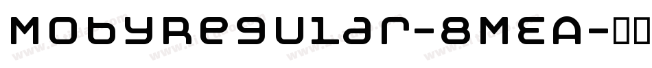 MobyRegular-8MEA字体转换