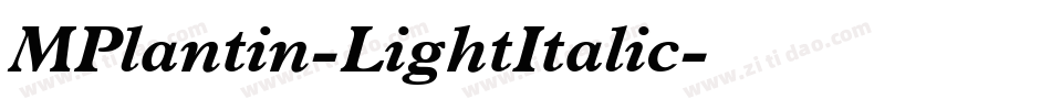 MPlantin-LightItalic字体转换