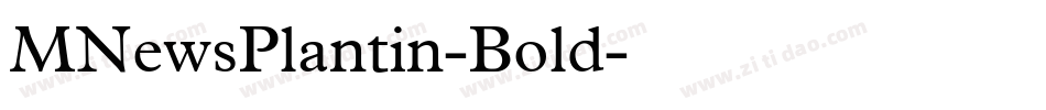 MNewsPlantin-Bold字体转换