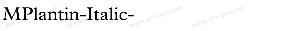 MPlantin-Italic字体转换