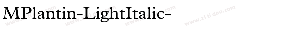 MPlantin-LightItalic字体转换