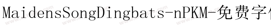 MaidensSongDingbats-nPKM字体转换