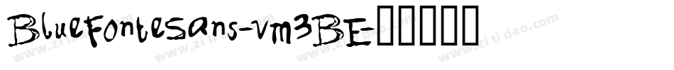 BlueFonteSans-vm3BE字体转换