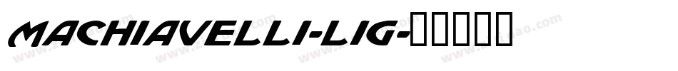 Machiavelli-Lig字体转换