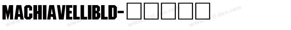 MachiavelliBld字体转换