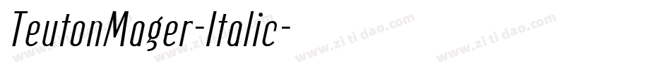 TeutonMager-Italic字体转换