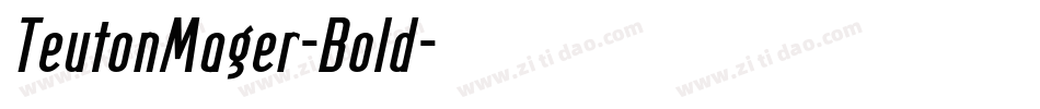 TeutonMager-Bold字体转换