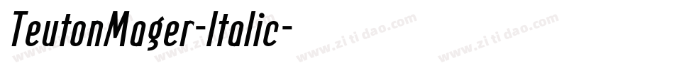 TeutonMager-Italic字体转换
