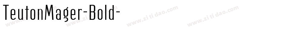 TeutonMager-Bold字体转换