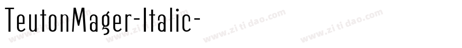 TeutonMager-Italic字体转换