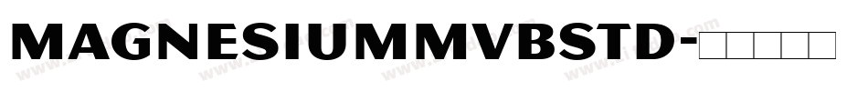 MagnesiumMVBStd字体转换