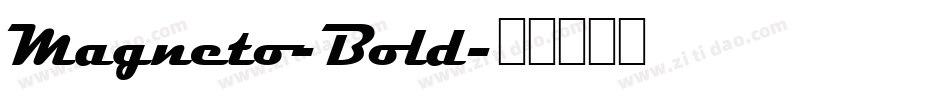 Magneto-Bold字体转换