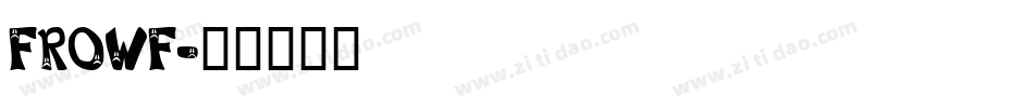 FROWF字体转换