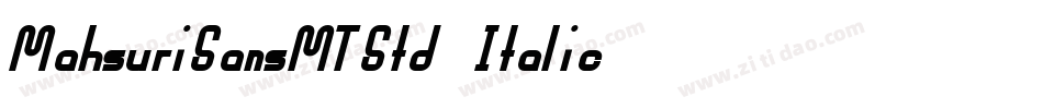 MahsuriSansMTStd-Italic字体转换