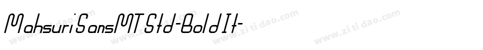 MahsuriSansMTStd-BoldIt字体转换
